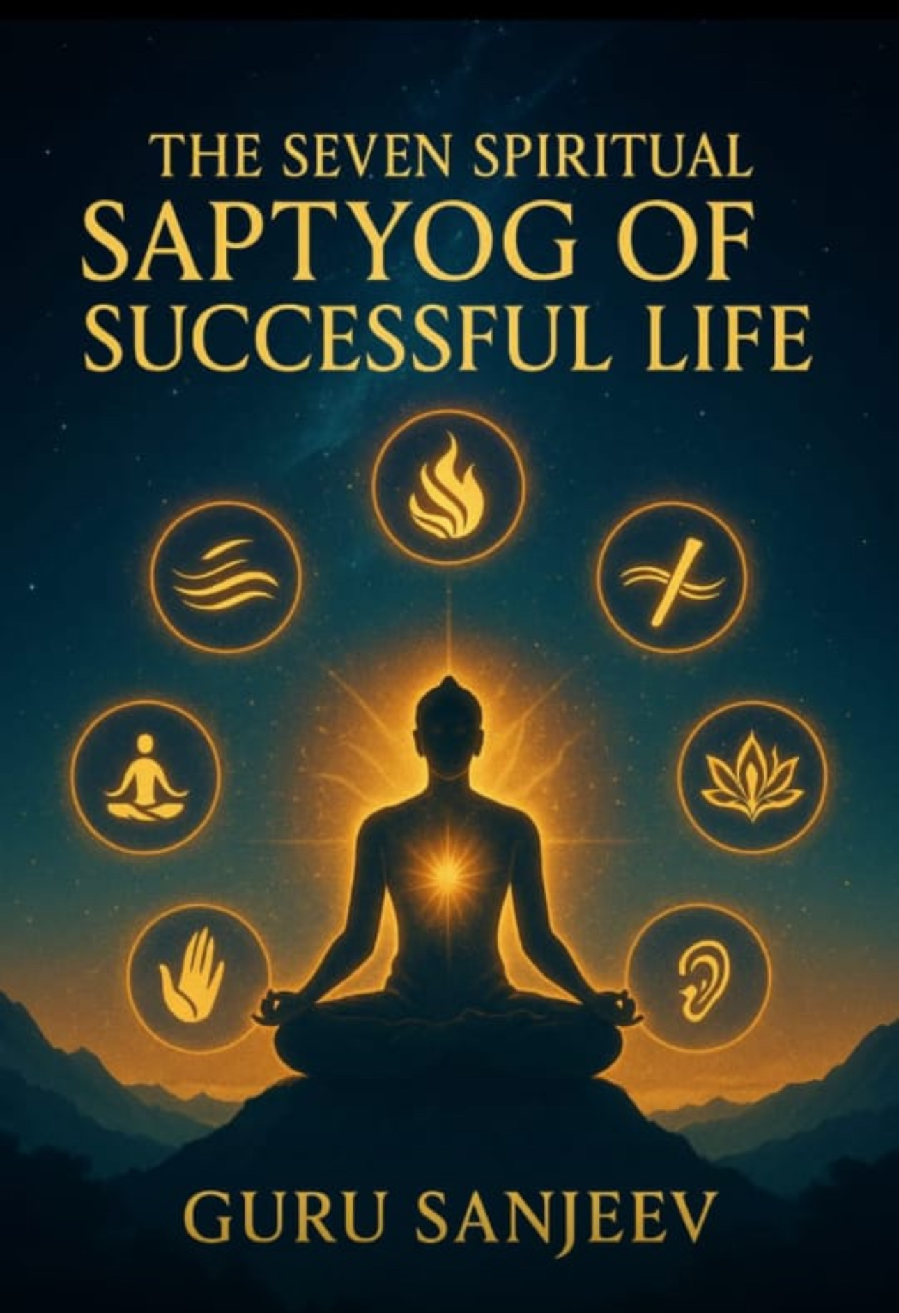 Seven Spiritual Saptyog of Successful Life Part 2